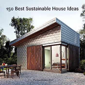 Hardcover 150 Best Sustainable House Ideas Book