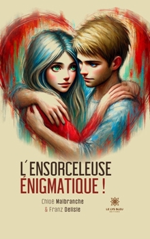 Paperback L'ensorceleuse énigmatique ! [French] Book