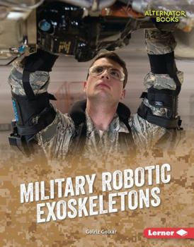 Military Robotic Exoskeletons