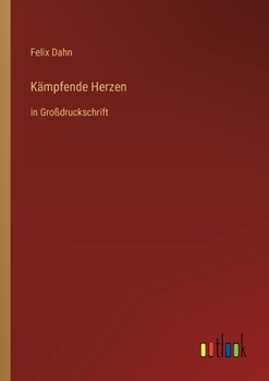 Paperback Kämpfende Herzen: in Großdruckschrift [German] Book