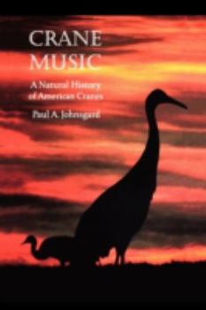 Paperback Crane Music: A Natural History of American Cranes Book