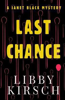 Last Chance - Book #3 of the Janet Black Mystery