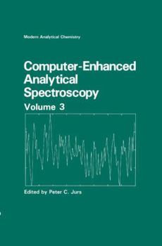 Hardcover Computer-Enhanced Analytical Spectroscopy Volume 3 Book