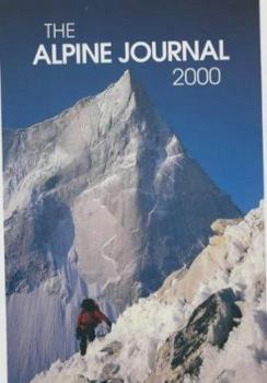 Hardcover The Alpine Journal: 2000 (A Record of Mountain Adventure and Scientific Observation) Book