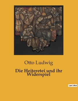 Paperback Die Heiteretei und ihr Widerspiel [German] Book