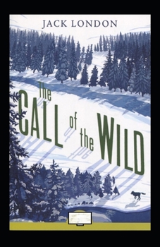 Paperback The Call of the Wild Annotated Book
