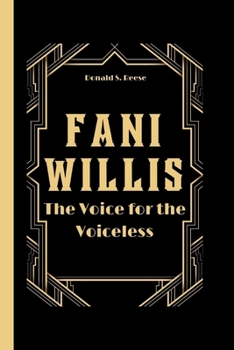 Paperback Fani Willis: The Voice for the Voiceless Book