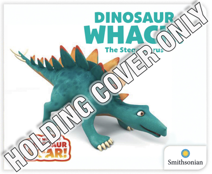 Board book Dinosaur Whack! the Stegosaurus Book