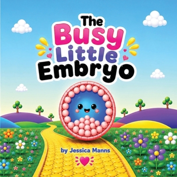 Paperback The Busy Little Embryo Book