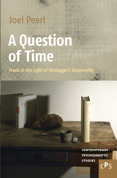 Paperback A Question of Time: Freud in the Light of Heidegger's Temporality Book