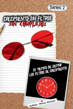 Paperback Crecimiento Sin Filtros: Sin Complejos [Spanish] Book