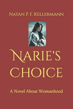 Paperback Narie's Choice: A Novel About Womanhood Book