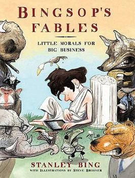 Hardcover Bingsop's Fables: Little Morals for Big Business Book