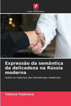 Paperback Expressão da semântica da delicadeza na Rússia moderna [Portuguese] Book