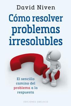 Paperback Como Resolver Problemas Irresolubles [Spanish] Book