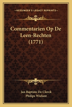 Paperback Commentarien Op De Leen-Rechten (1771) [Dutch] Book