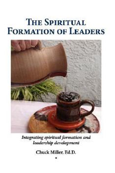 Paperback The Spiritual Formation of Leaders Book