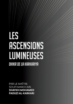 Les Ascensions Lumineuses (French Edition)