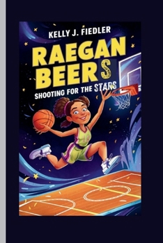 RAEGAN BEERS: Shooting for the Stars