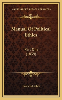 Manual Of Political Ethics: Part One