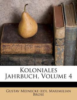 Paperback Koloniales Jahrbuch, Volume 4 [German] Book