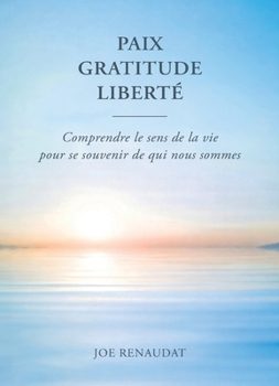 Paperback Paix - Gratitude - Liberté [French] Book