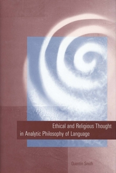 Hardcover Ethical and Religious Thought in Analytic Philosophy of Language Book