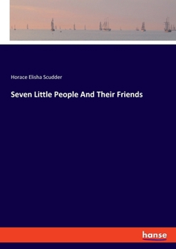 Seven Little People And Their Friends