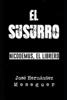 Paperback El Susurro [Nicodemus, El Librero] [Spanish] Book