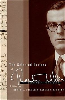 Hardcover The Selected Letters of Thornton Wilder Book