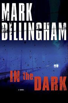 Hardcover In the Dark: A Novel Book