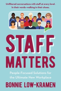 Paperback Staff Matters: People-Focused Solutions for the Ultimate New Workplace Book