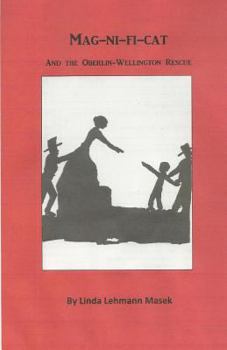 Paperback Mag-Ni-Fi-Cat and the Oberlin-Wellington-Rescue Book