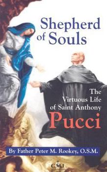 Paperback Shepherd of Souls: The Virtuous Life of Saint Anthony Pucci Book