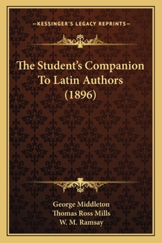 Paperback The Student's Companion To Latin Authors (1896) Book
