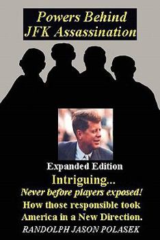 Paperback Powers Behind JFK Assassination - Expanded Edition Book