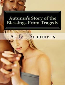 Paperback Autumn's Story of the Blessings from Tragedy Book