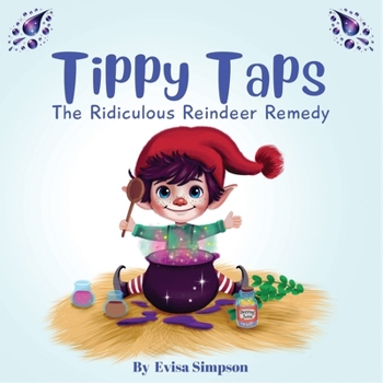 Paperback Tippy Taps-The Ridiculous Reindeer Remedy Book