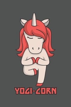 Yogi-Corn : Yoga Einhorn Geschenk F?r Reiterin und Yoga Lehrerin Dina5 Kariert Notizbuch Tagebuch Planer Notizblock Kladde Journal Malheft Strazze