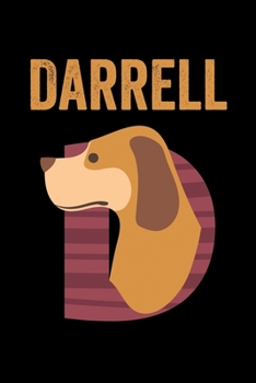 Paperback Darrell: Journal (Diary, Notebook) Personalized Custom Name Alphabet Dog Birthday Gift for Boys Book