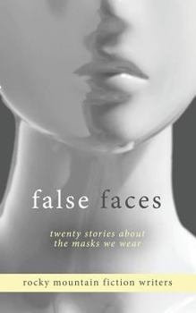 Paperback False Faces: Twenty Stories About the Masks We Wear Book