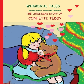 Paperback The Christmas Story of Confetti Teddy Book