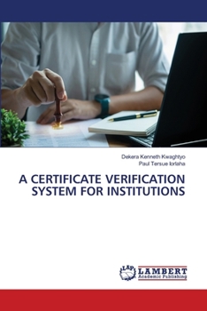 Paperback A Certificate Verification System for Institutions Book