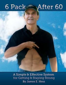 Paperback 6 Pack After 60: A Simple & Effective System for Getting & Staying Strong Book