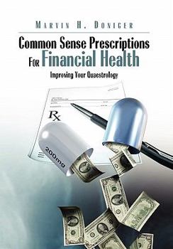 Paperback Common Sense Prescriptions For Financial Health Book