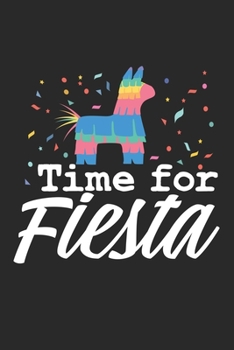 Paperback Time For Fiesta: Notebook A5 Size, 6x9 inches, 120 dotted dot grid Pages, Pinata Llama Fiesta Book