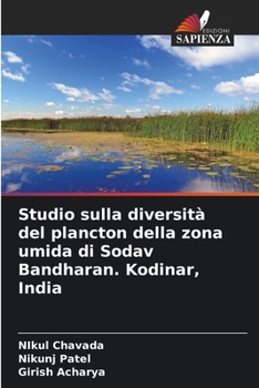 Paperback Studio sulla diversità del plancton della zona umida di Sodav Bandharan. Kodinar, India [Italian] Book