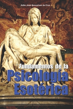 Paperback Fundamentos de la Psicología Esotérica [Spanish] Book
