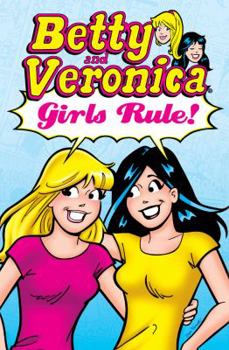 Paperback Betty & Veronica: Girls Rule! Book
