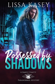 Paperback Possessed by Shadows: Gay Urban Fantasy Paranormal Romance Book